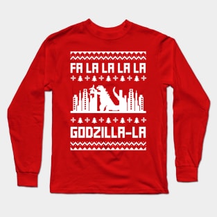 Ugly Christmas Sweater - Fa La La La La Godzilla La Long Sleeve T-Shirt